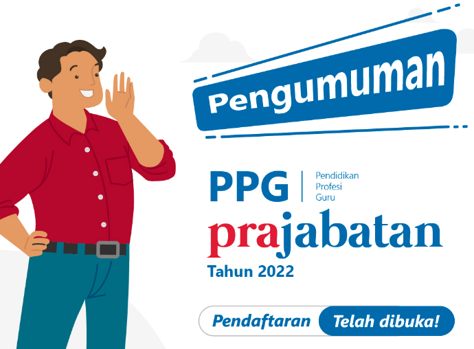 Pengumuman Seleksi Calon Mahasiswa PPG Prajabatan Tahun 2022