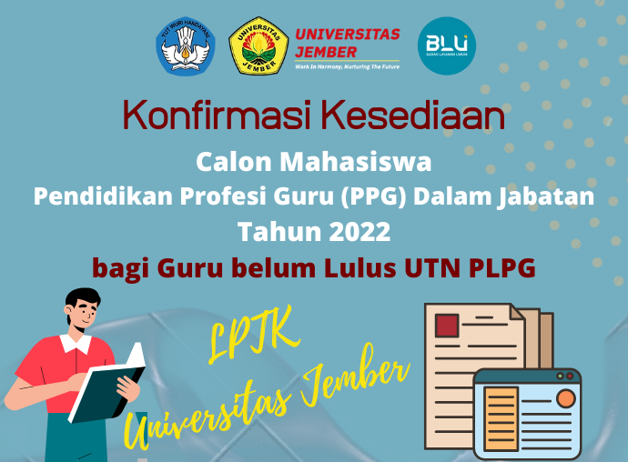 Konfirmasi Kesediaan Calon Mahasiswa PPG Dalam Jabatan Tahun 2022 bagi Guru Belum Lulus UTN PLPG